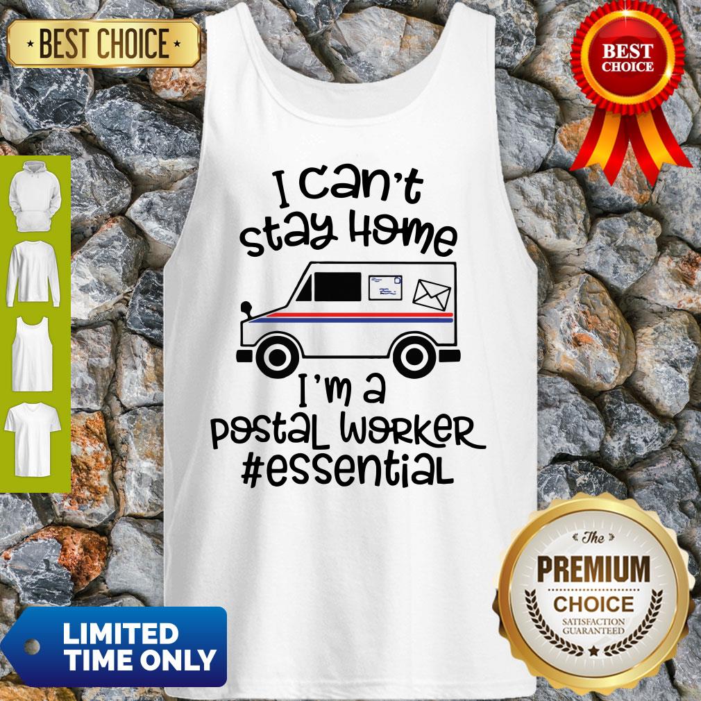 Top I Can’t Stay Home I’m A Postal Worker Essential Shirt - Image 5