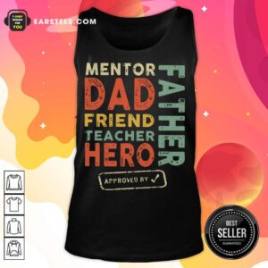 Alternative view of Top Mentor Dad Friend Teacher Hero Father Shirt