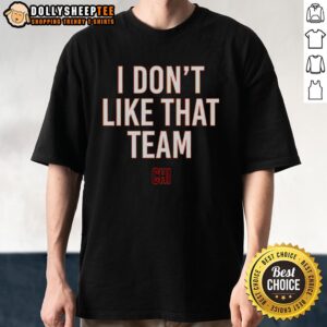 Nice Ben Johnson I Don't Like That Team Chicago Bears T-Shirt