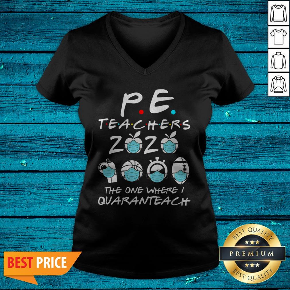 PE Teachers 2020 The One Where I Quaranteach Coronavirus Shirt - Image 4
