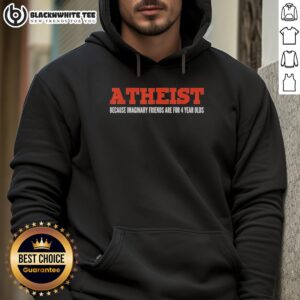Alternative view of Nice Atheist Because Imaginary Friends Are For 4 Year Olds T-Shirt
