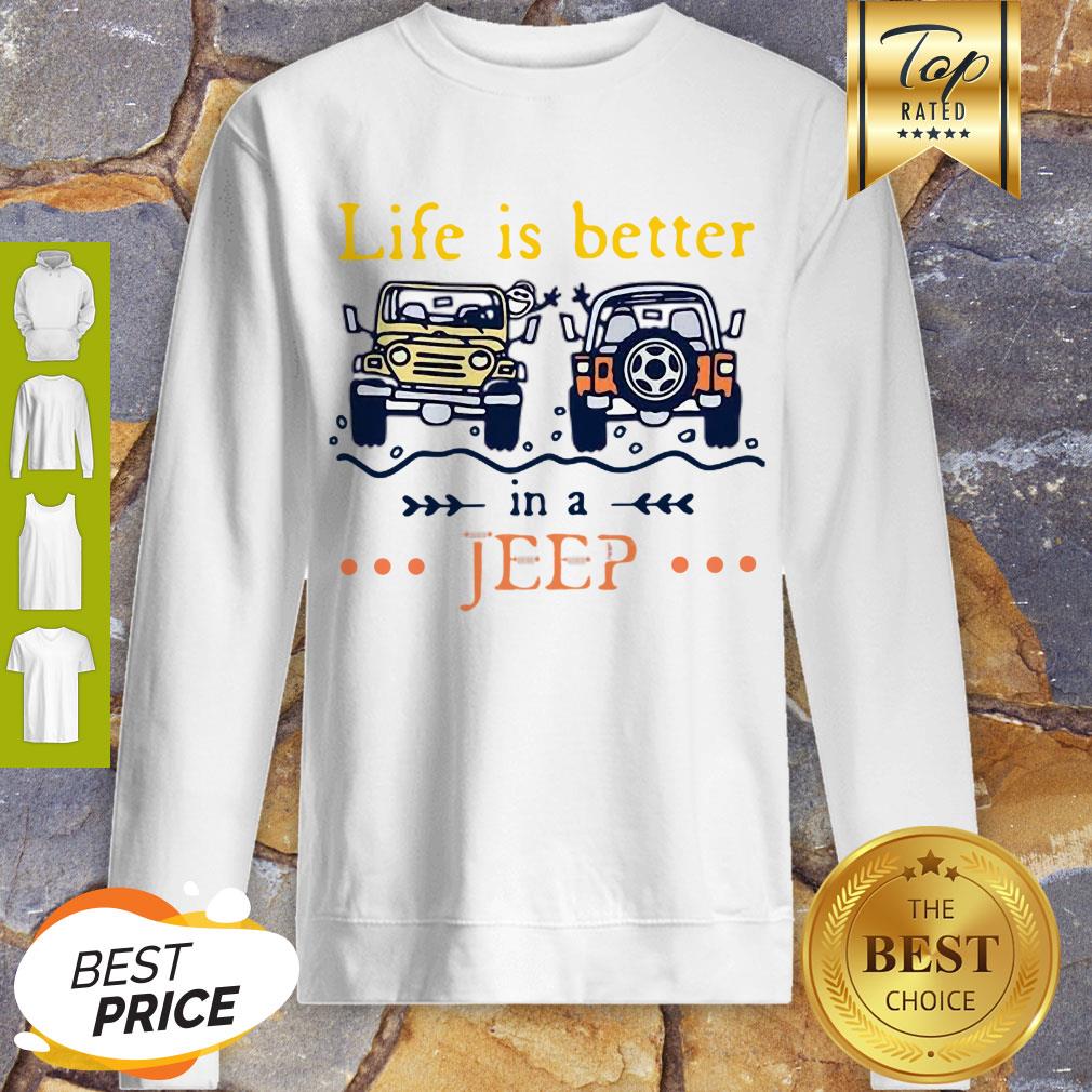 Nice Life Is Better In A Jeep Shirt - Image 2