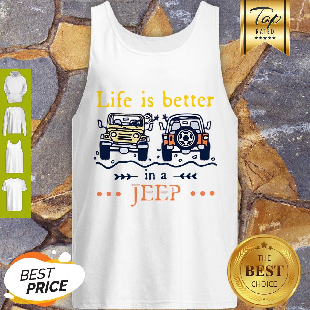 Nice Life Is Better In A Jeep Shirt - Image 4