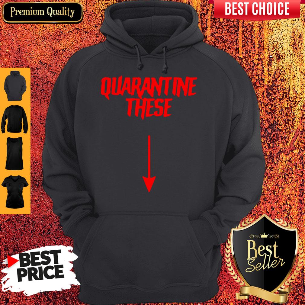 Official Quarantine These Shirt - Image 2