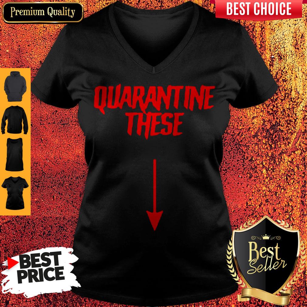 Official Quarantine These Shirt - Image 3