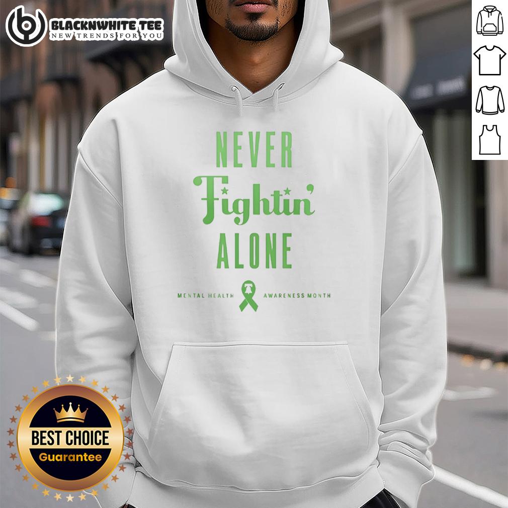 Hot Philadelphia Phillies Never Fightin Alone Mental Health Awareness Month Green Design T-Shirt - Image 2