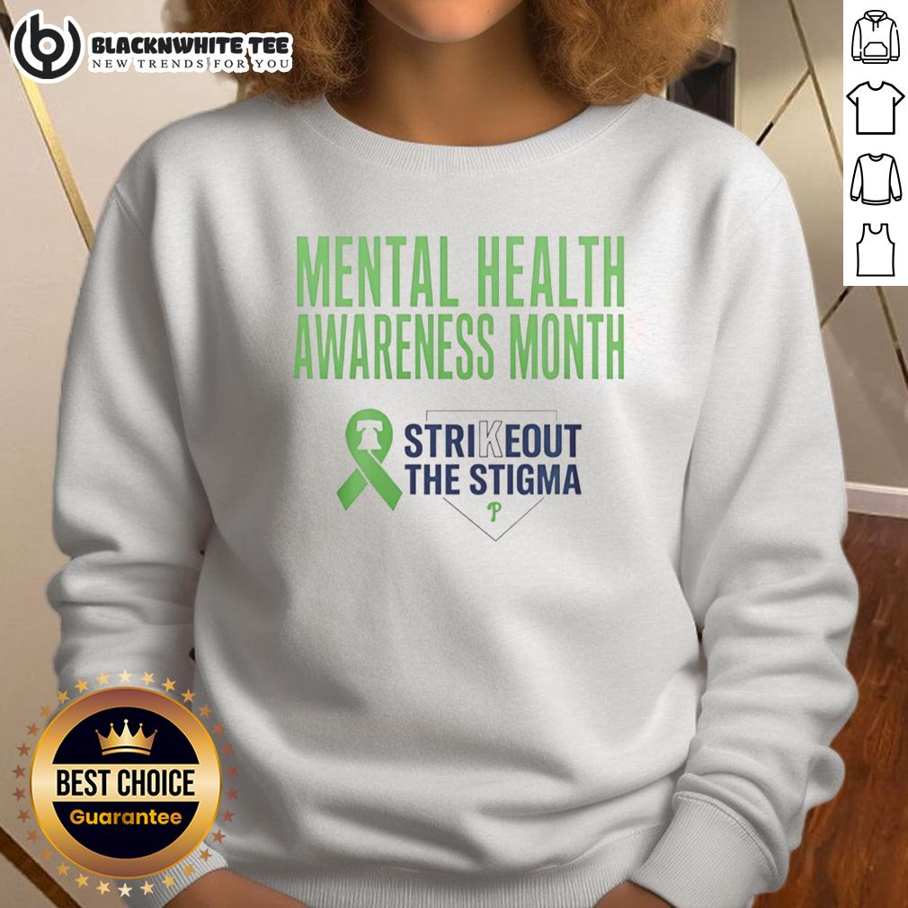 Hot Philadelphia Phillies Strikeout The Stigma Mental Health Awareness Month T-Shirt - Image 5