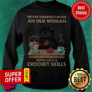 Alternative view of Black Cat Never Underestimate An Old Woman With Cats And Crochet Skills Shirt