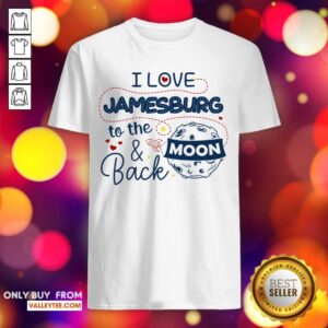 Cool I Love Jamesburg ToFantastic The Moon And Back American USA Funny Shirt