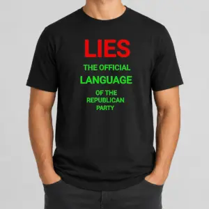 Original Lies The Official Language Of The Republican Party Shirt