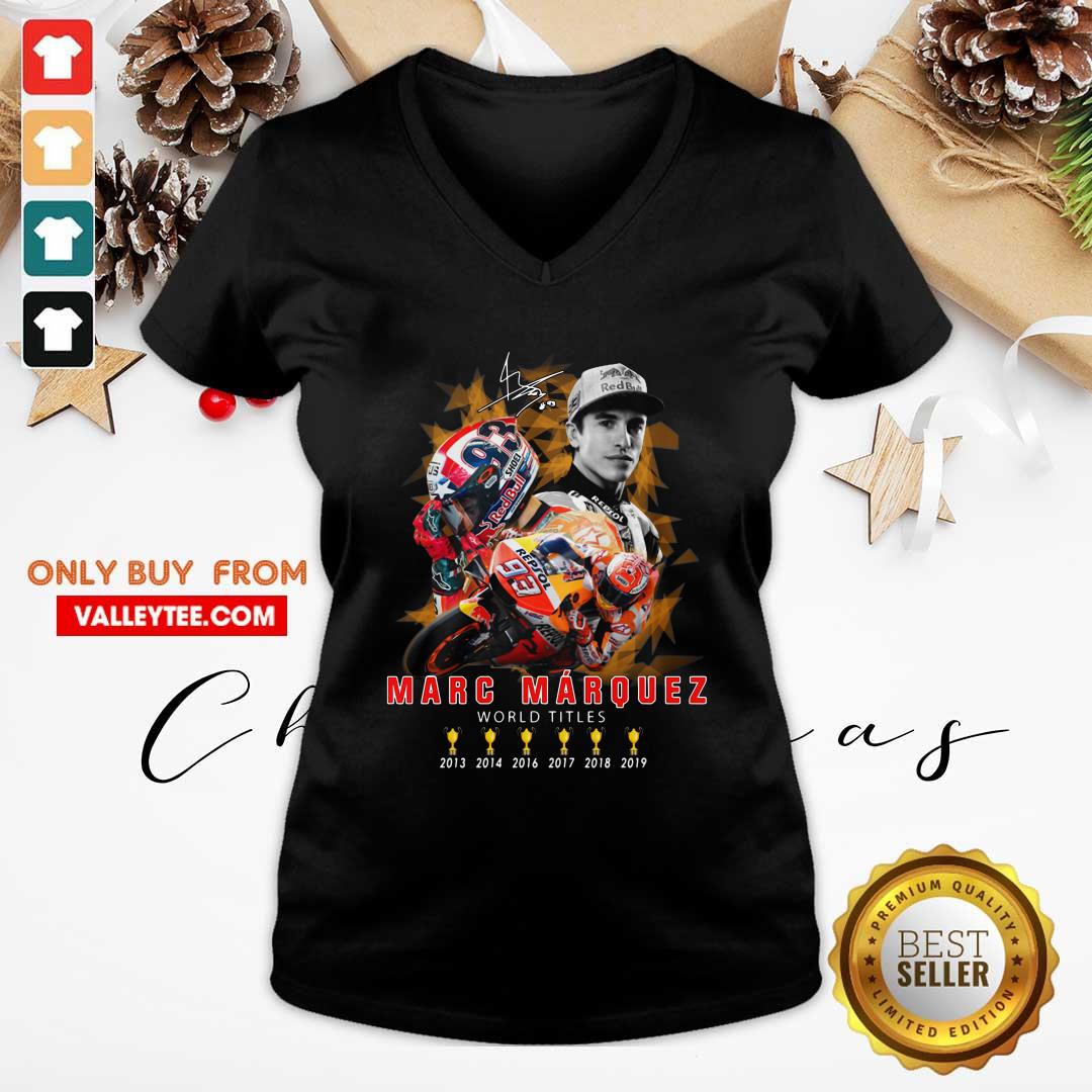 Cute Marc Marquez World Titles 2013 2014 2016 2017 2018 2019 Signature Shirt - Image 2