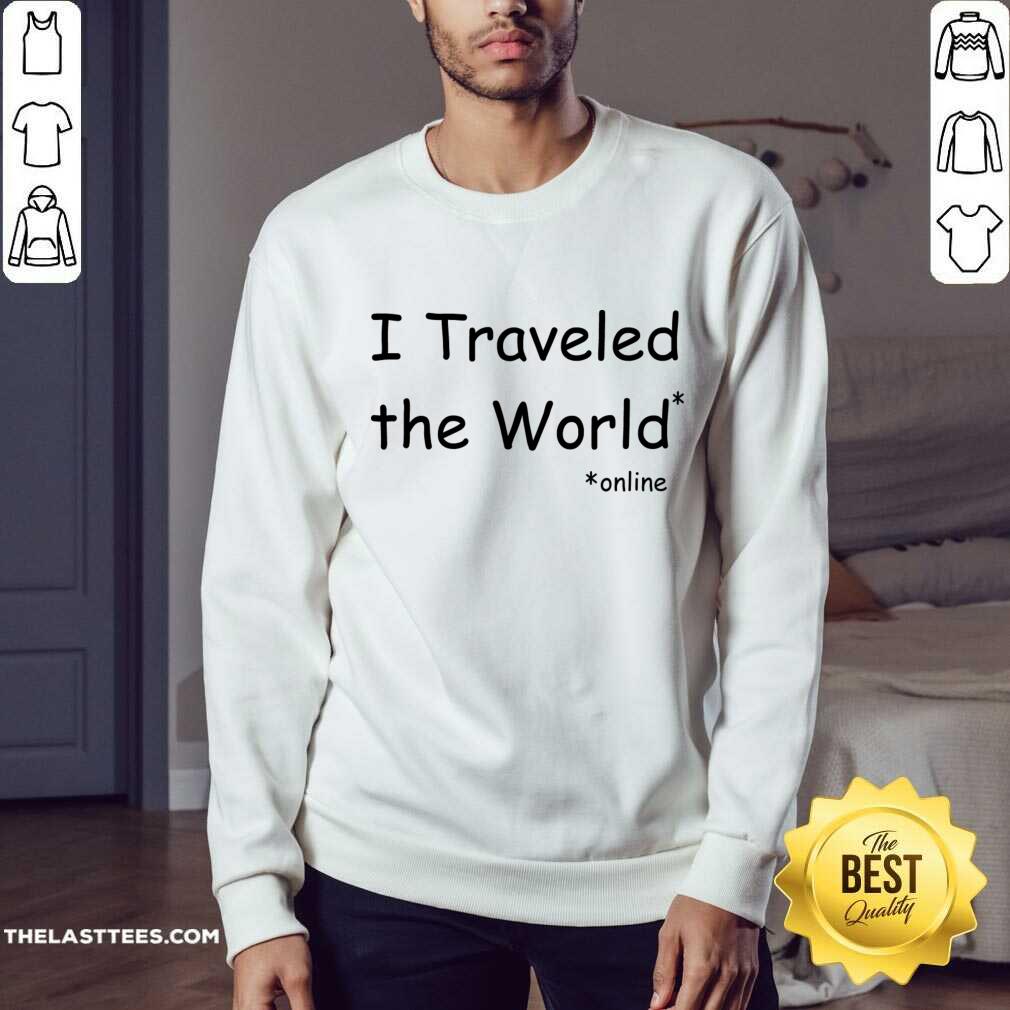 I Traveled The World Online Shirt - Image 3
