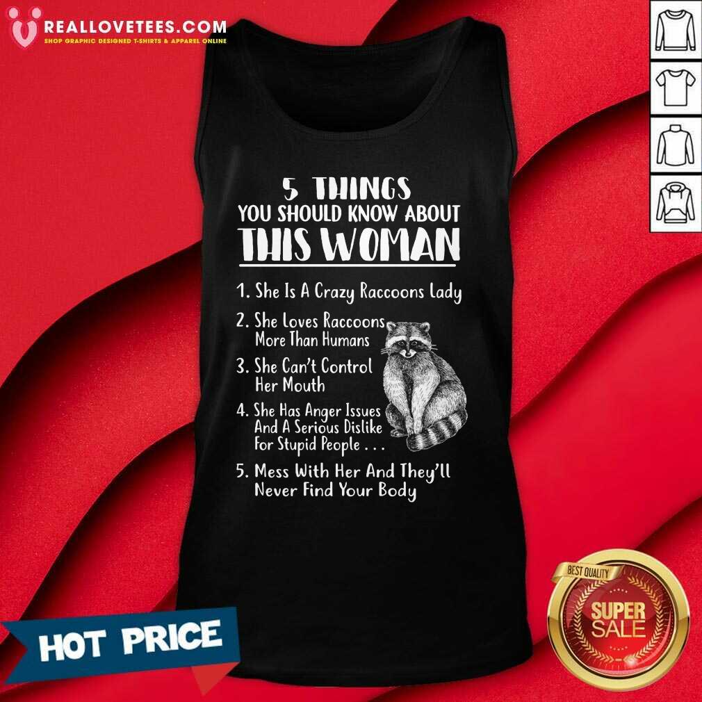 Raccoon 5 Things You Should Know About This Woman Shirt - Image 5