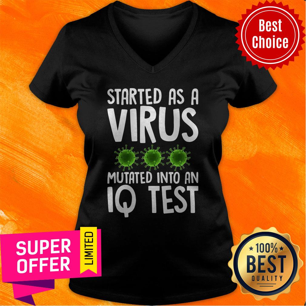 Premium Started As A Virus Mutated Into An IQ Test Shirt - Image 4