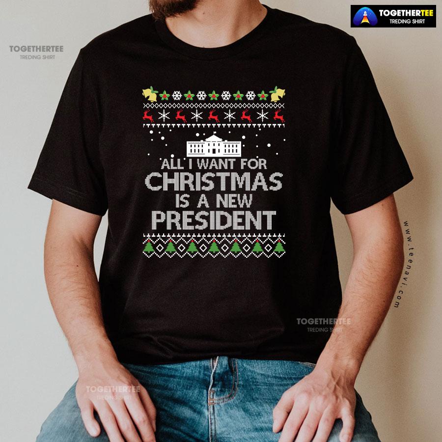 All I Want For Christmas Is A New President Anti Biden Ugly Christmas T-Shirt - Image 2