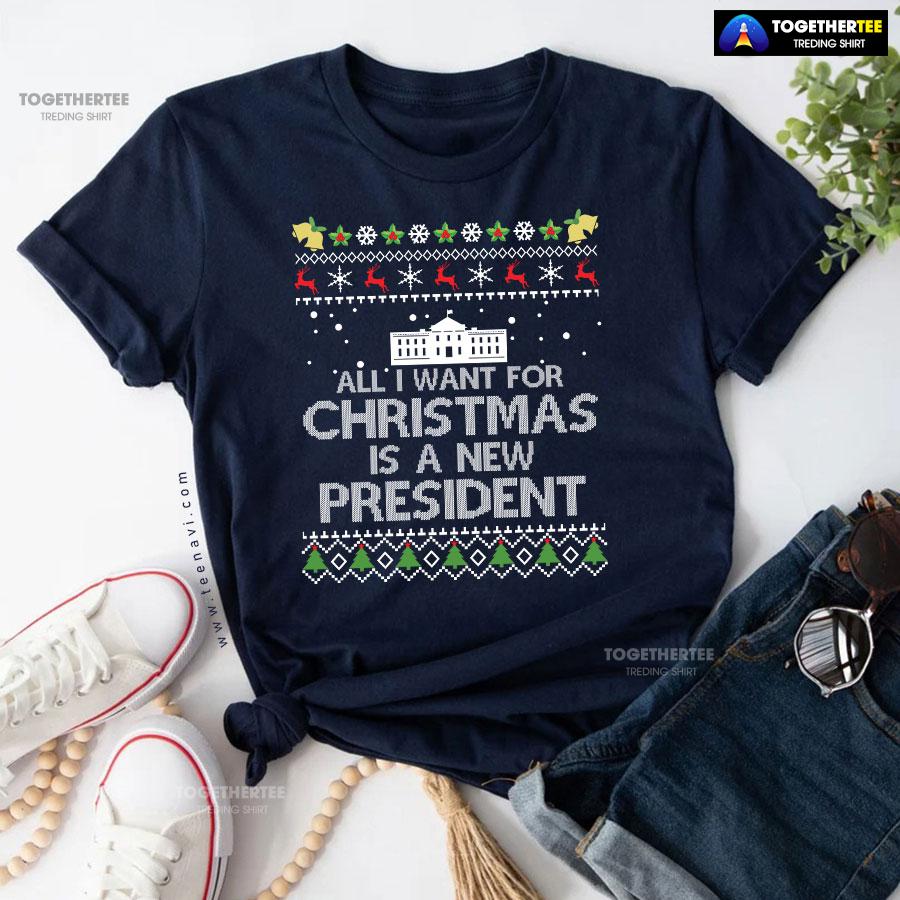 All I Want For Christmas Is A New President Anti Biden Ugly Christmas T-Shirt - Image 5