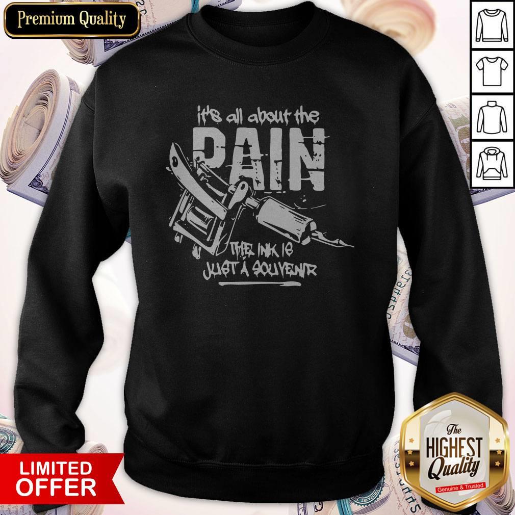 It’s All About The Dain The Ink Le Just A Souvenir Shirt - Image 5