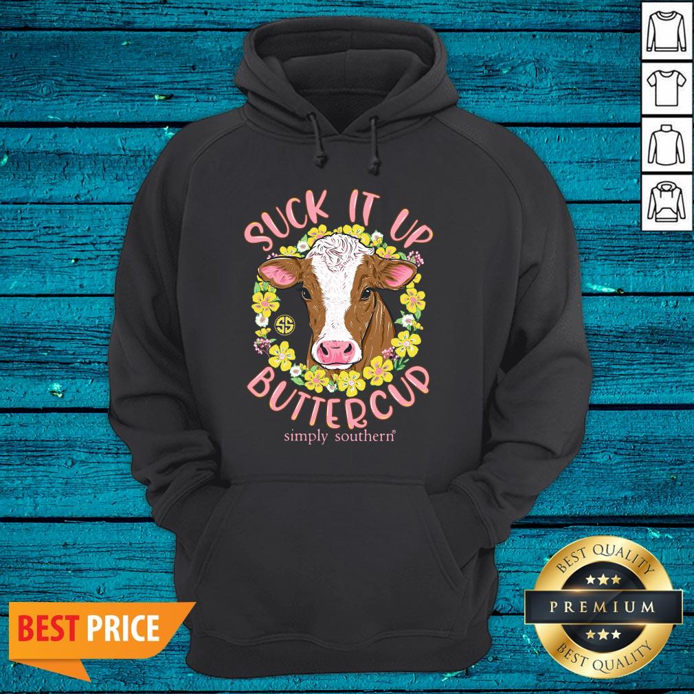 Perfect Suck It Up Buttercup Simply Southern Cow Funny Shirt - Image 2