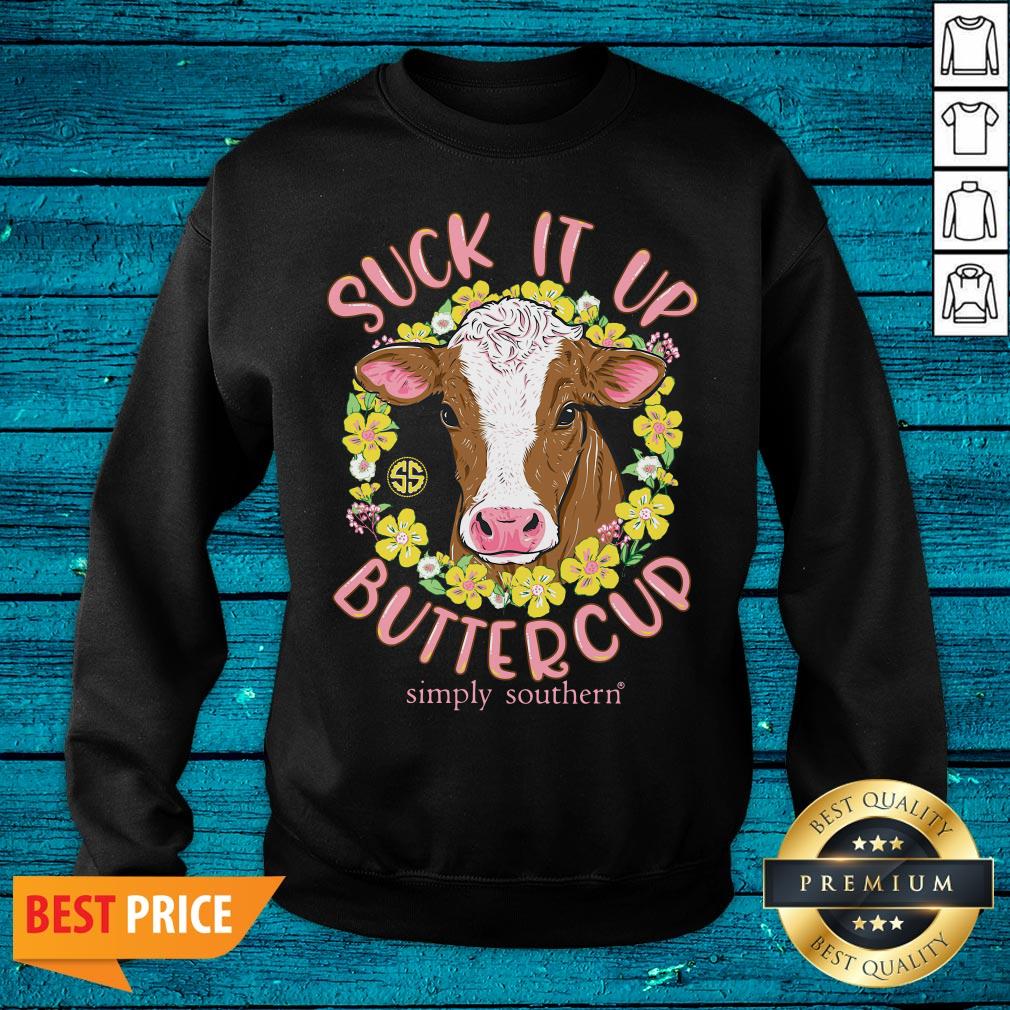 Perfect Suck It Up Buttercup Simply Southern Cow Funny Shirt - Image 5