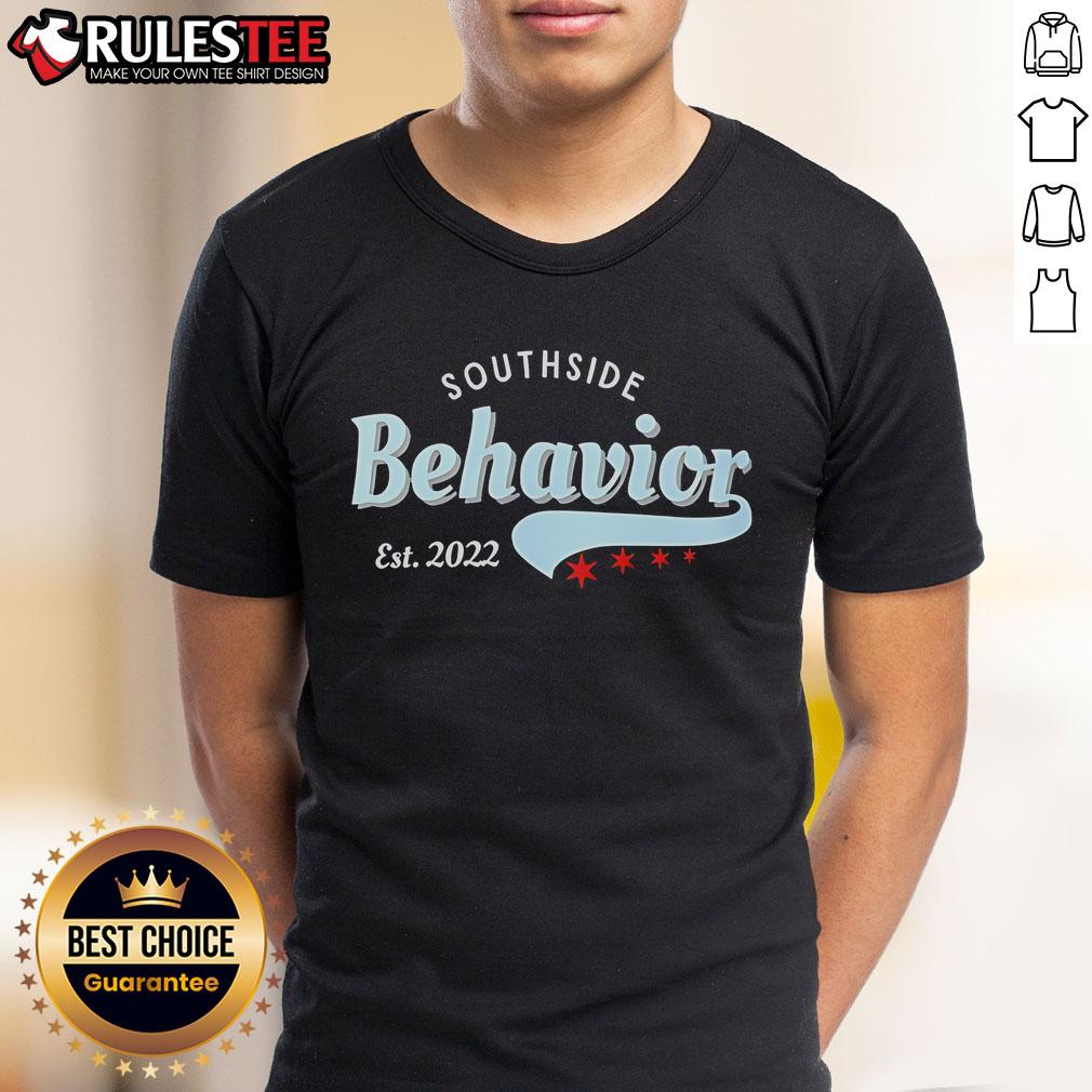 Good Southside Behavior Est 2022 T-Shirt
