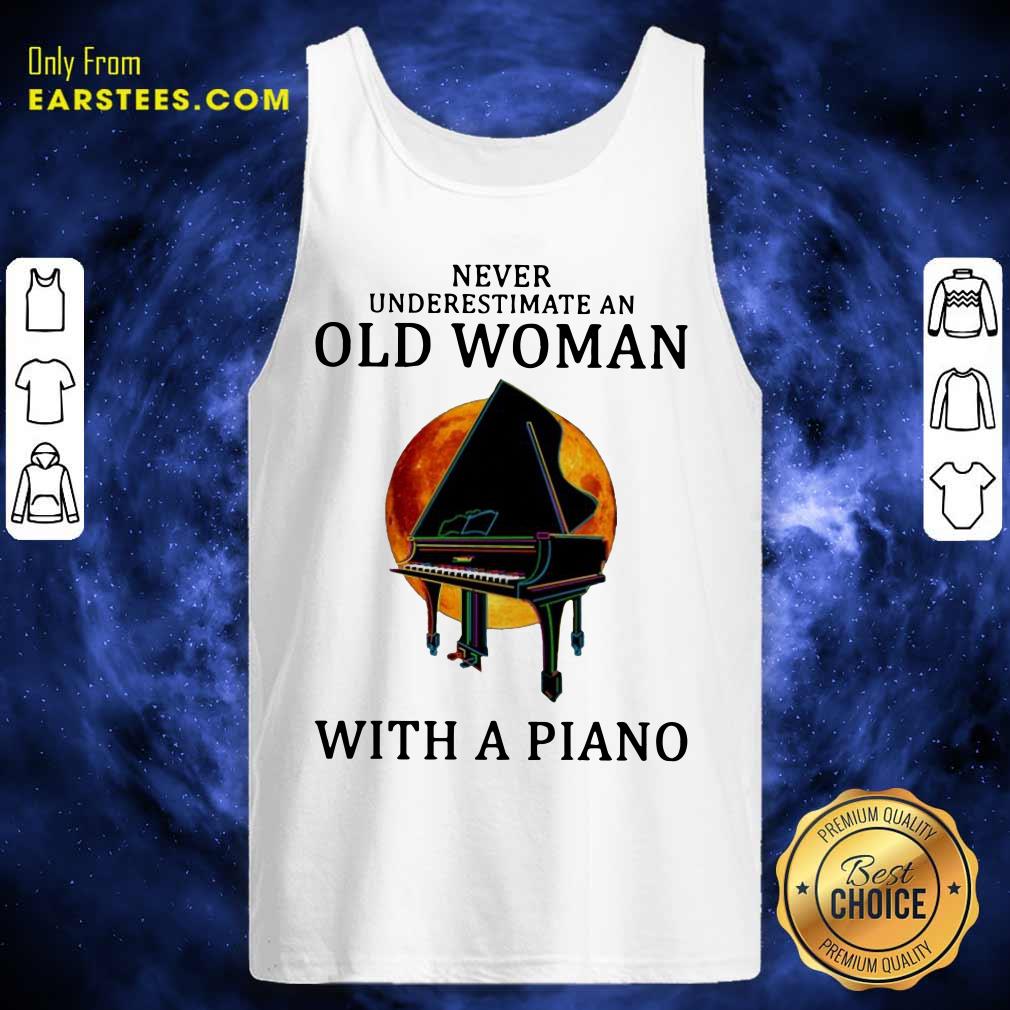 Hot Never Underestimate An Old Woman With A Piano Shirt - Image 4
