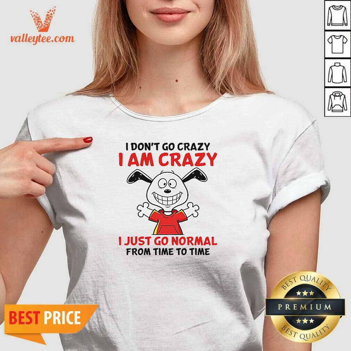 Top Snoopy I Don'T Go Crazy I Am Crazy I Just Go Normal From Time To Time Shirt - Image 2