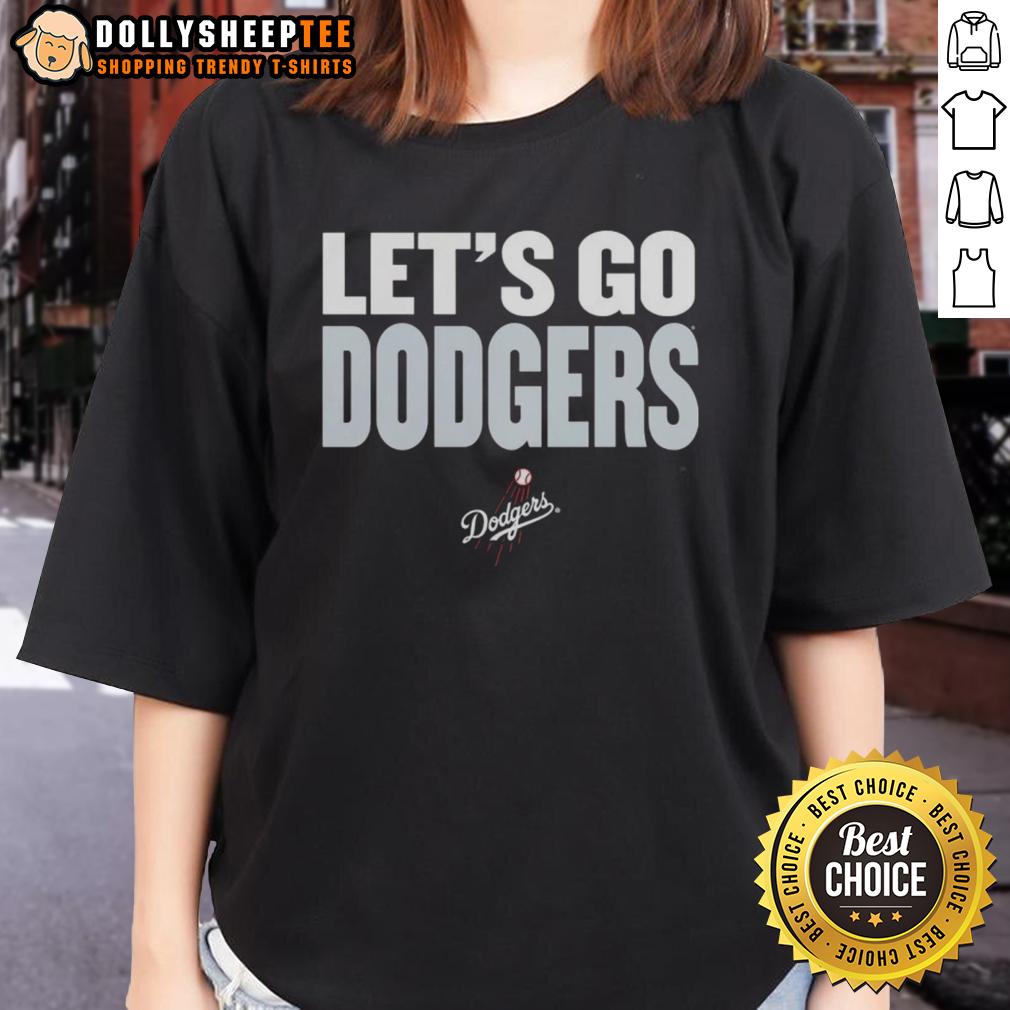Nice Los Angeles Dodgers Slogan Let's Go Dodgers T-Shirt - Image 2