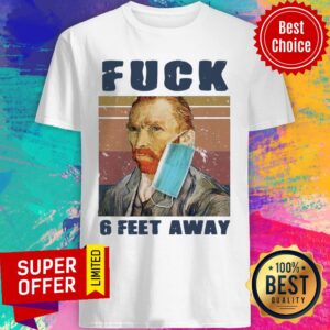 Van Gogh Face Mask Fuck 6 Feet Away Vintage Shirt