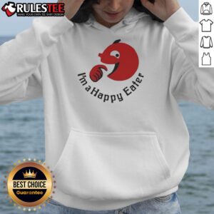 Alternative view of Funny I'm A Happy Eater T-Shirt