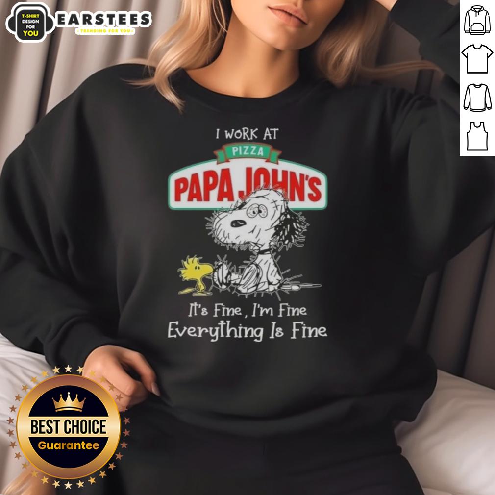 Funny Tired Snoopy And Woodstock I Work At Pizza Papa Johns It's Fine I'm Fine Everything Is Fine T-Shirt - Image 5
