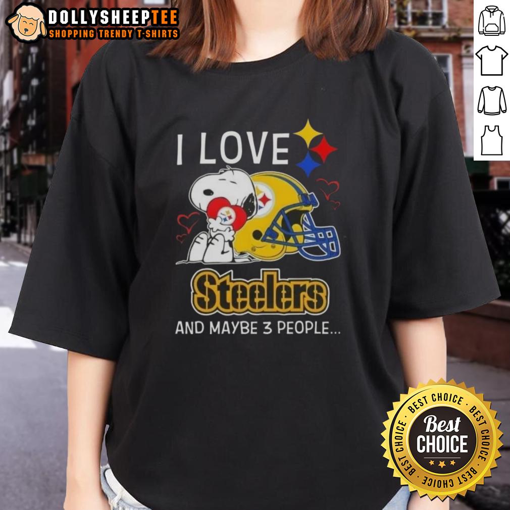 Good Peanuts Snoopy Hug Heart I Love Pittsburgh Steelers And Maybe 3 People T-Shirt - Image 3
