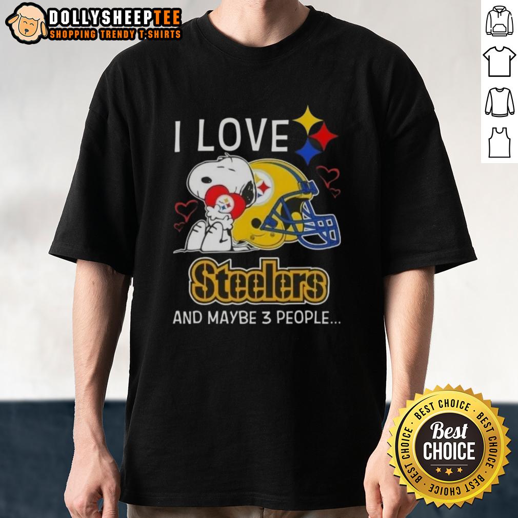 Good Peanuts Snoopy Hug Heart I Love Pittsburgh Steelers And Maybe 3 People T-Shirt