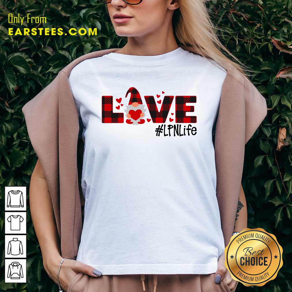 Good Gnome Love Valentine #LPN Life Shirt - Image 3