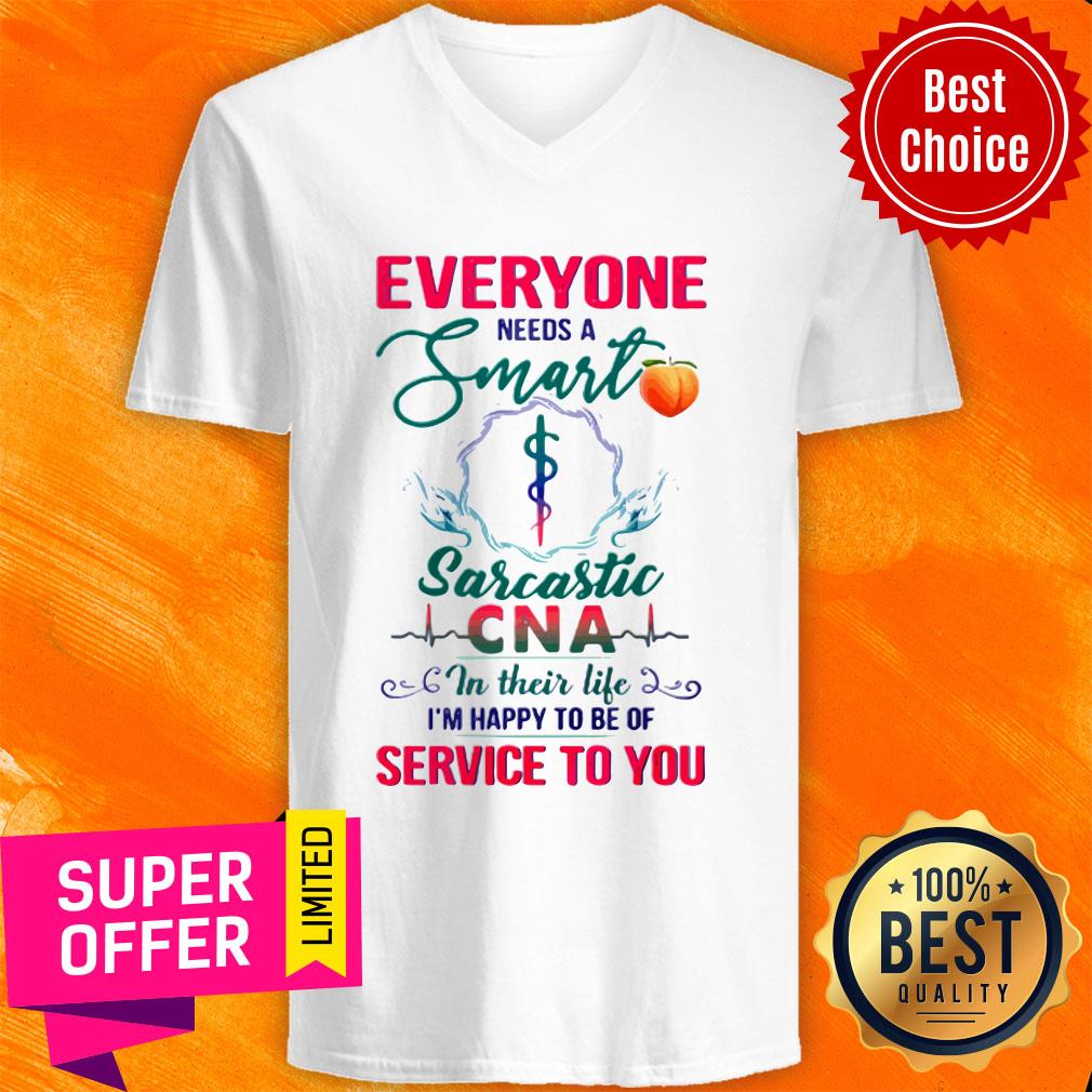 Nice Everyone Need A Smart CNA Shirt - Image 3