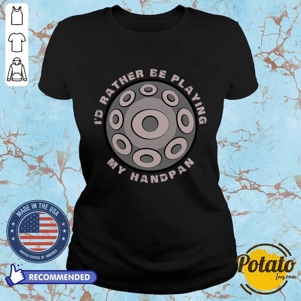 I'd Rather Be Playing My Handpan Shirt - Image 2