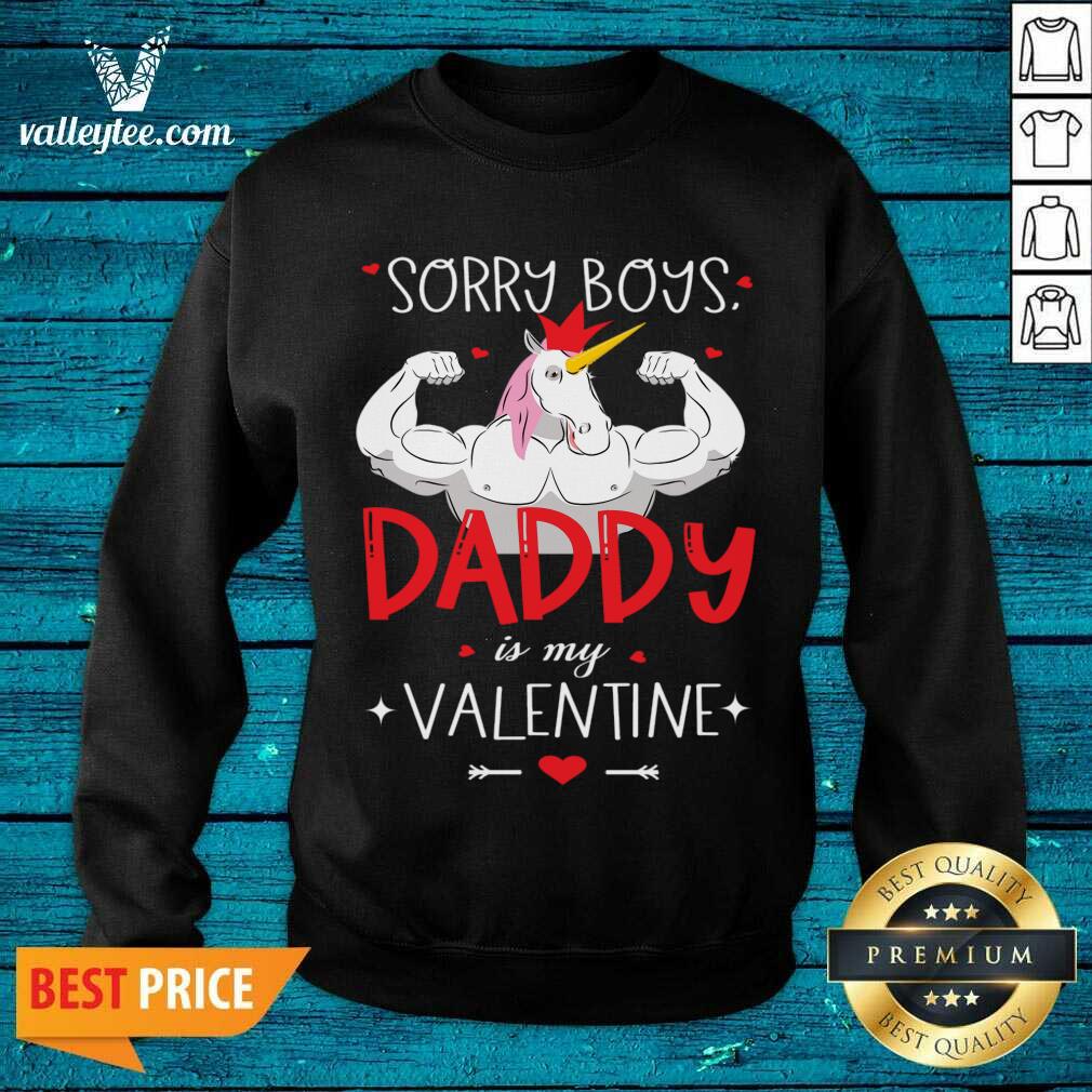 Wicked Sorry Boys Daddy Is My Valentine Unicorn Daddy Valentine Gift Shirt - Image 4