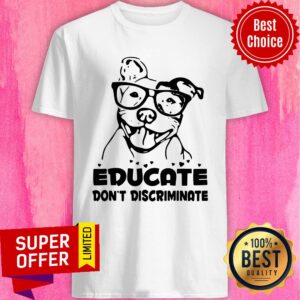 Premium Pitbull Educate Don't Discriminate Shirt