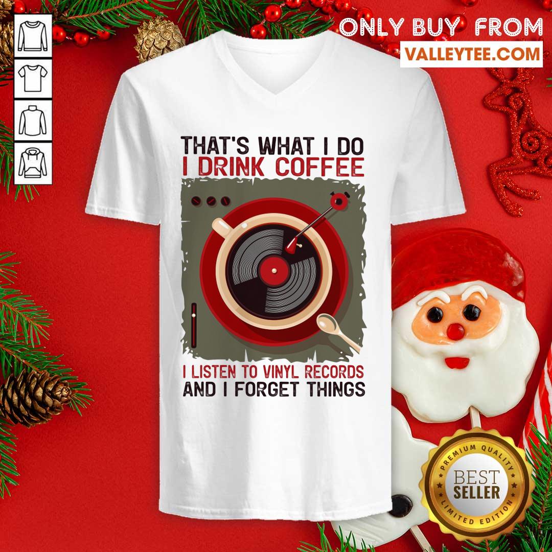 Thats What I Do I Drink Coffee I Listen To Shirt - Image 3
