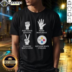 Nice Pittsburgh Steelers Nothing Beats Rock Beats Scissors Paper Beats Rock Scissors Beats Paper T-Shirt