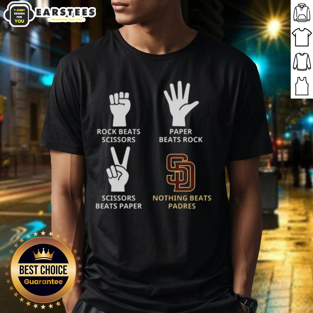 Nice San Diego Padres Nothing Beats Rock Beats Scissors Paper Beats Rock Scissors Beats Paper T-Shirt