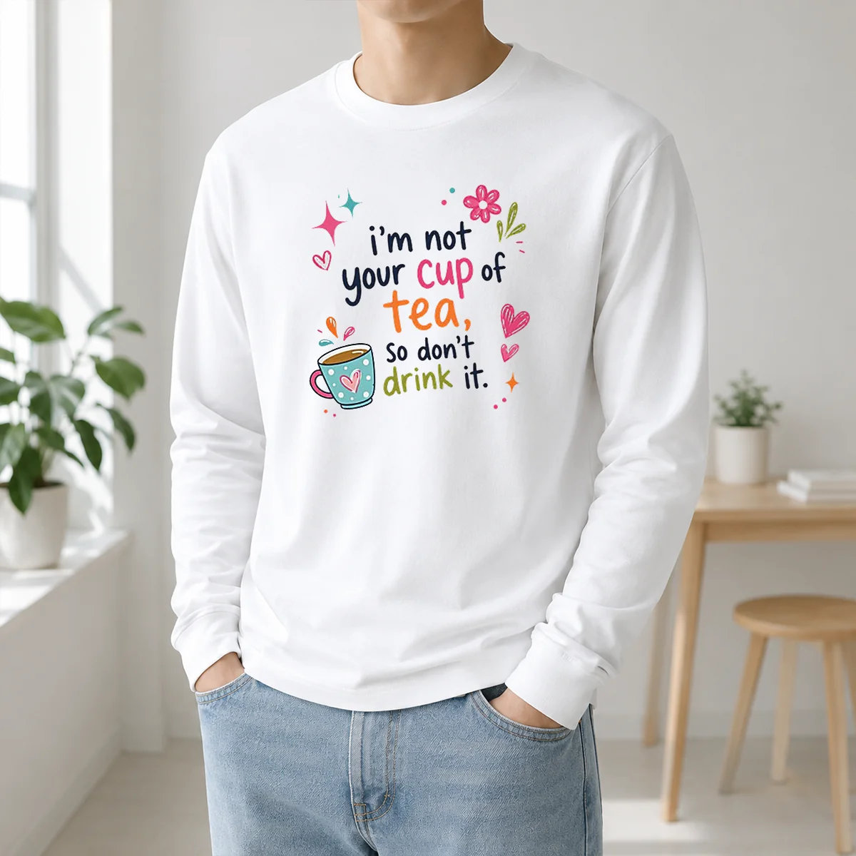 Original Im Not Your Cup Of Tea So Dont Drink It Shirt - Image 5