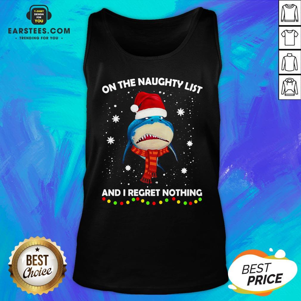 Original Shark On The Naughty List And I Regret Nothing Shirt - Image 5