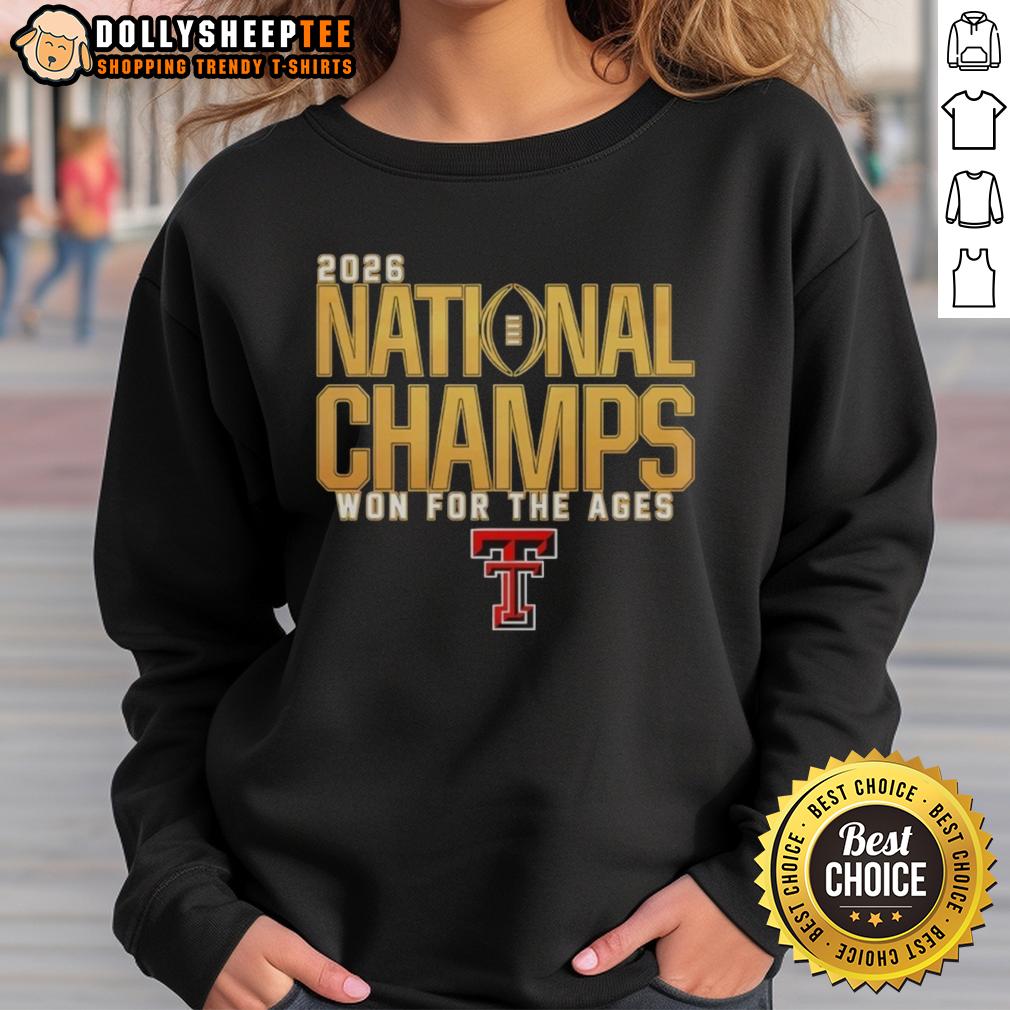 Top Texas Tech Red Raiders 2026 National Champs Won For The Ages T-Shirt - Image 4