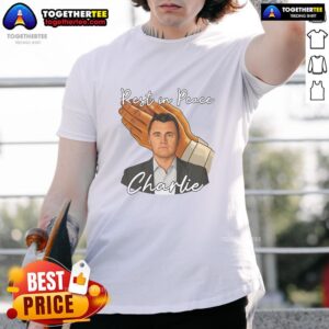 Nice Rest In Peace Charlie Kirk T-Shirt