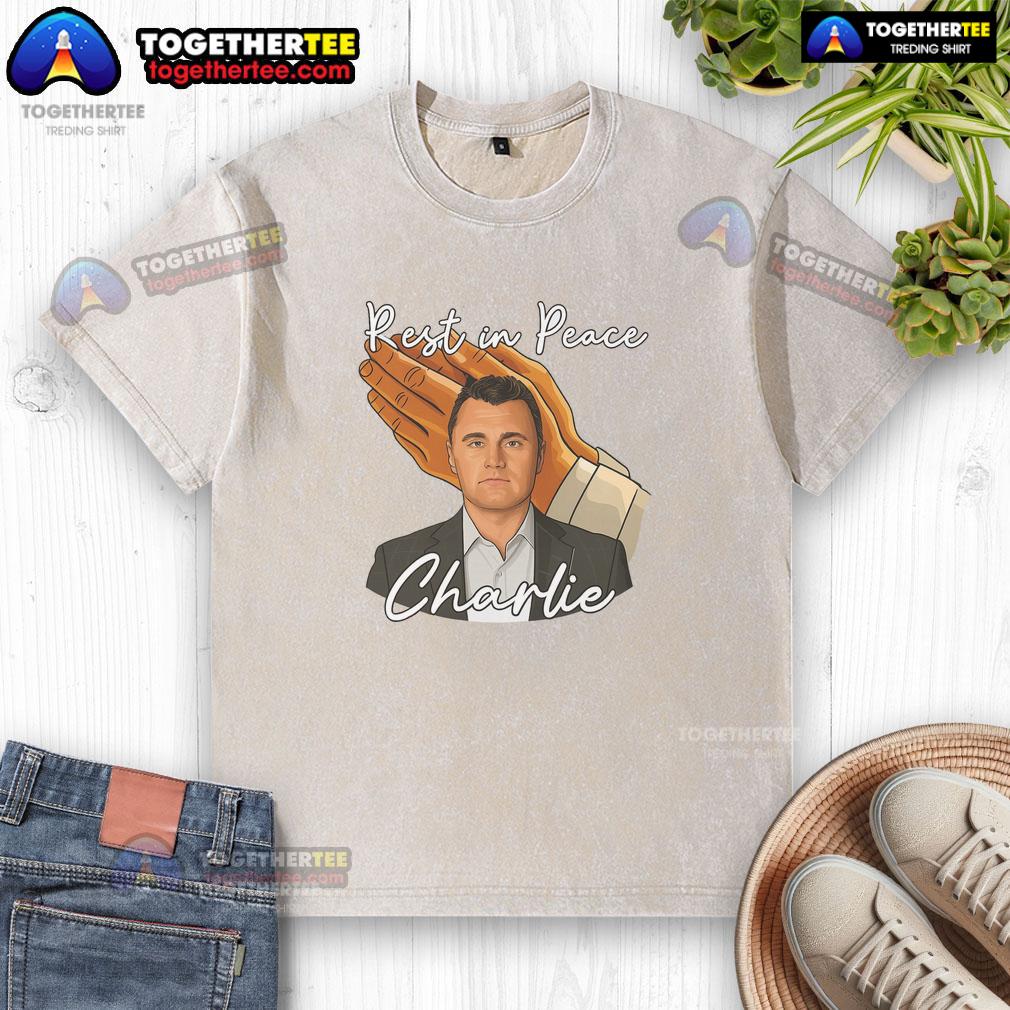 Nice Rest In Peace Charlie Kirk T-Shirt - Image 6