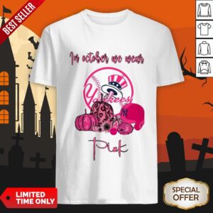 In October We Wear New York Yankees Pink Halloween Shirt