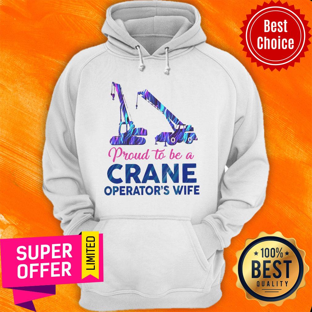 Funny Proud To Be A Crane Operator’s Wife Shirt - Image 3