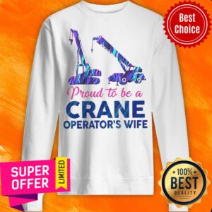 Alternative view of Funny Proud To Be A Crane Operator’s Wife Shirt