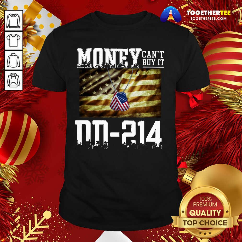 Premium Money Can’t Buy It DD214 American Flag Shirt