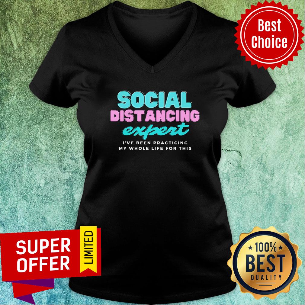 Social Distancing Expert I've Been Practicing Shirt - Image 3